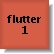 Flutter 1